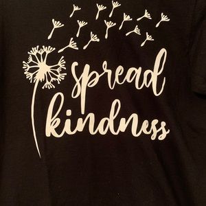NWOT Spread Kindness Graphic T-Shirt